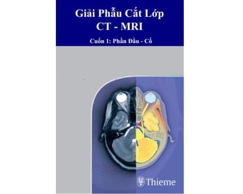Giải phẫu cắt lớp ct-mri (cuốn 1: phần đầu-cổ)